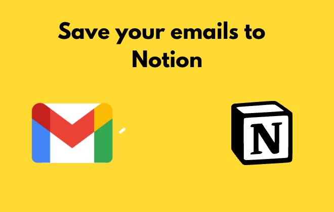 Quicktion - Save Your Gmail Emails To Notion With One Click