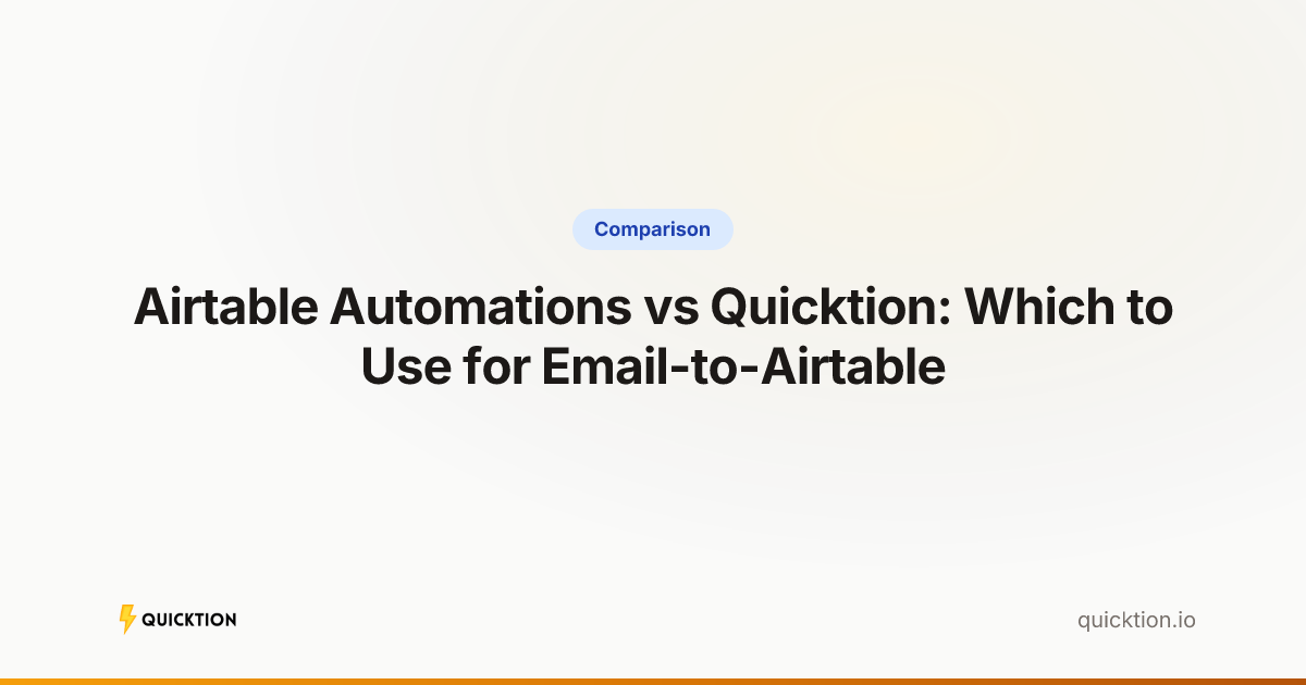 Airtable Automations vs Quicktion: Which to Use for Email-to-Airtable