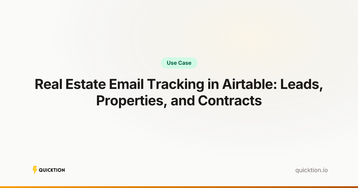 Real Estate Email Tracking in Airtable: Leads, Properties, and Contracts