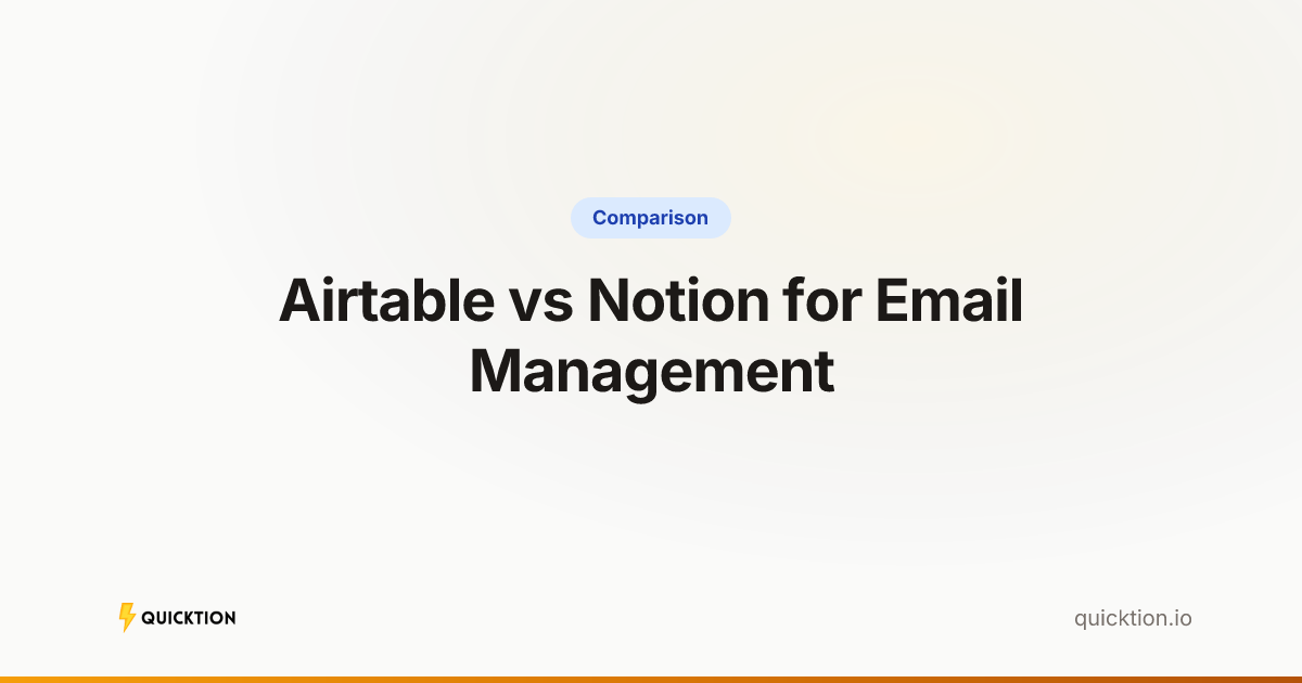 Airtable vs Notion for Email Management