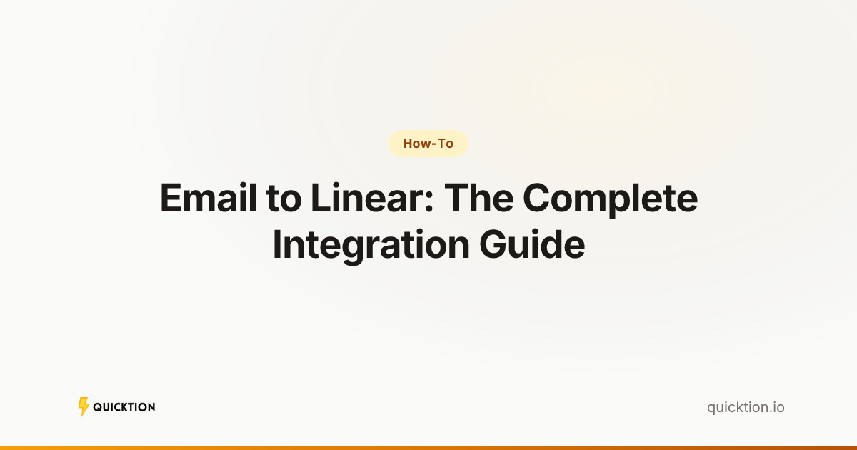 Email to Linear: The Complete Integration Guide