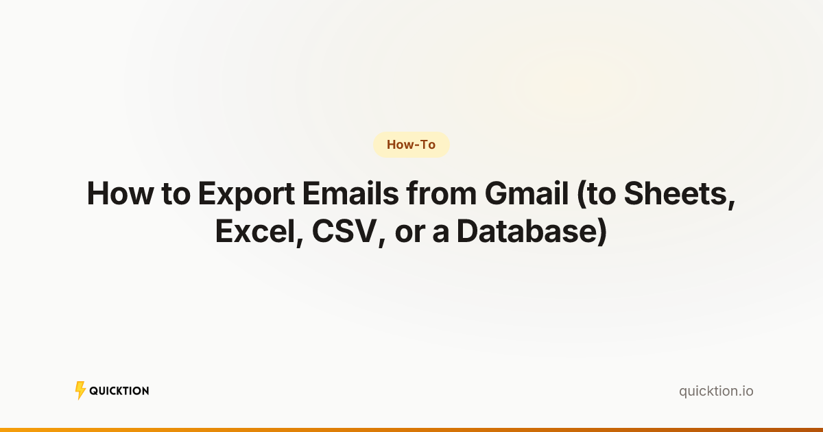 How to Export Emails from Gmail (to Sheets, Excel, CSV, or a Database)