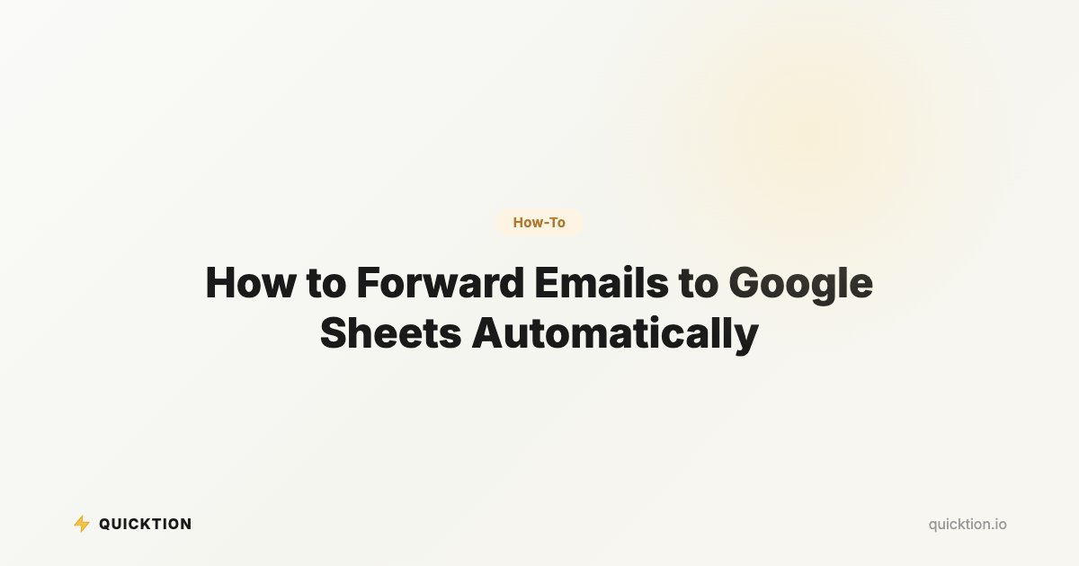 How to Forward Emails to Google Sheets Automatically