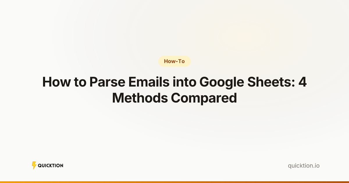 How to Parse Emails into Google Sheets: 4 Methods Compared