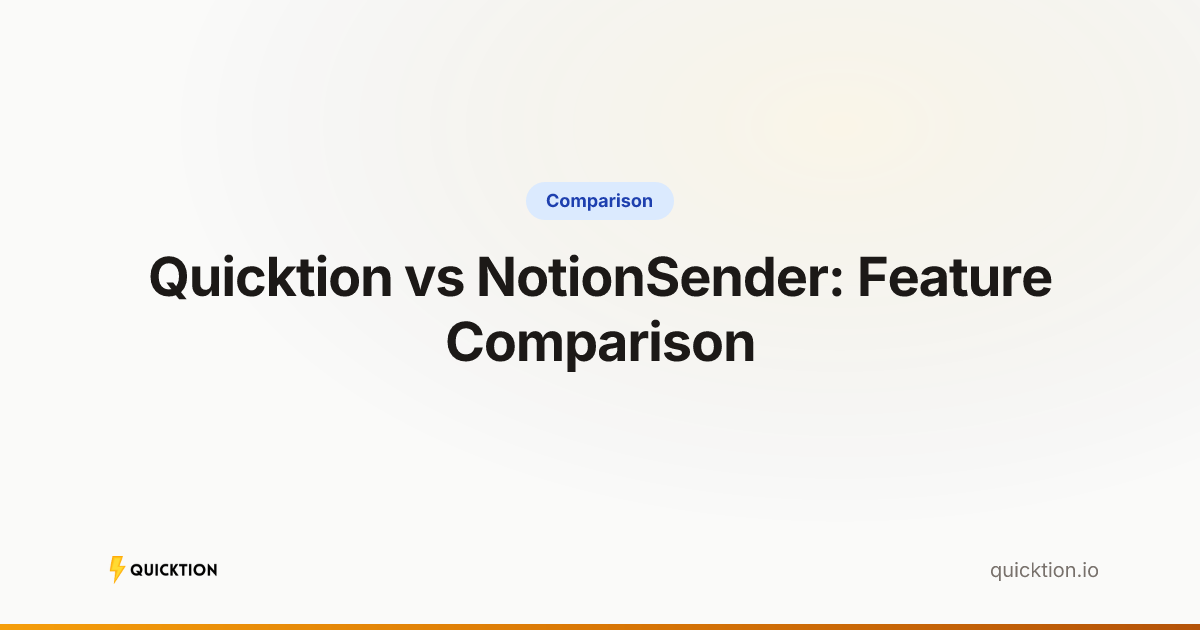 Quicktion vs NotionSender: Email to Notion Compared