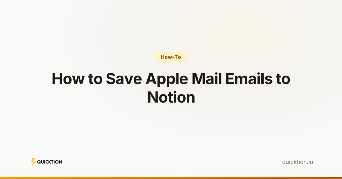 How to Save Apple Mail Emails to Notion