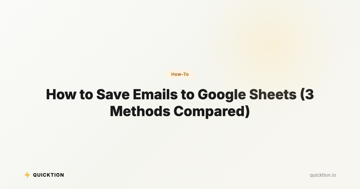 How to Save Emails to Google Sheets (3 Methods Compared)