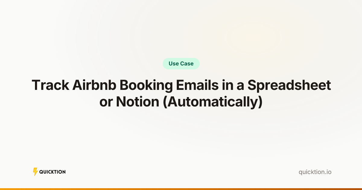 Track Airbnb Booking Emails in a Spreadsheet or Notion (Automatically)