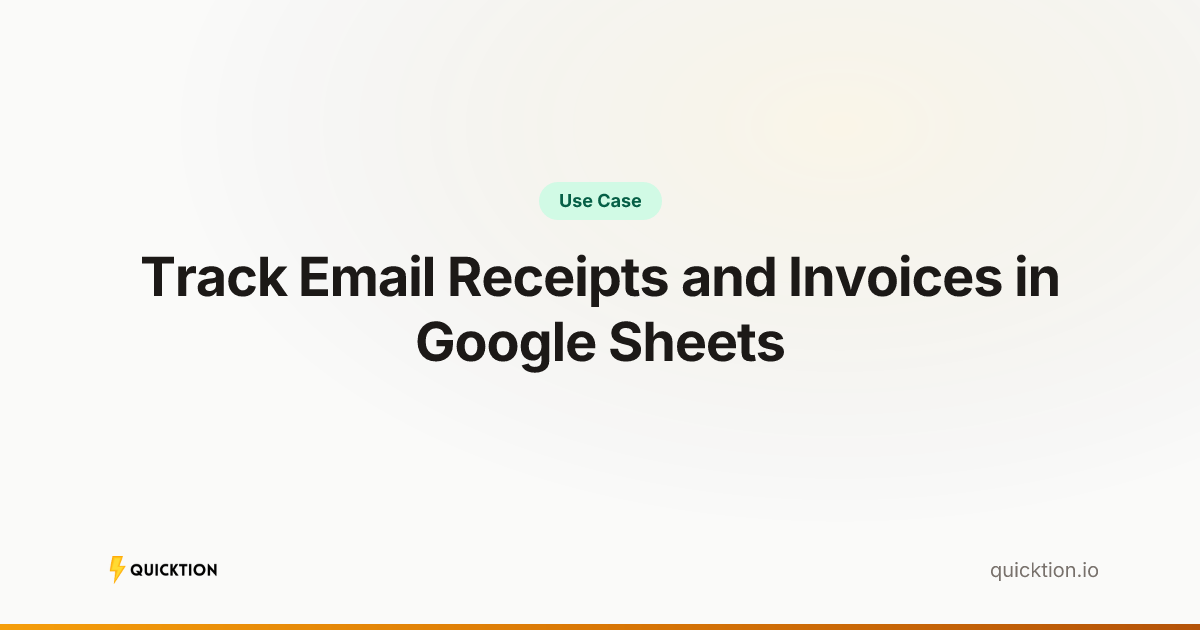 Track Email Receipts and Invoices in Google Sheets