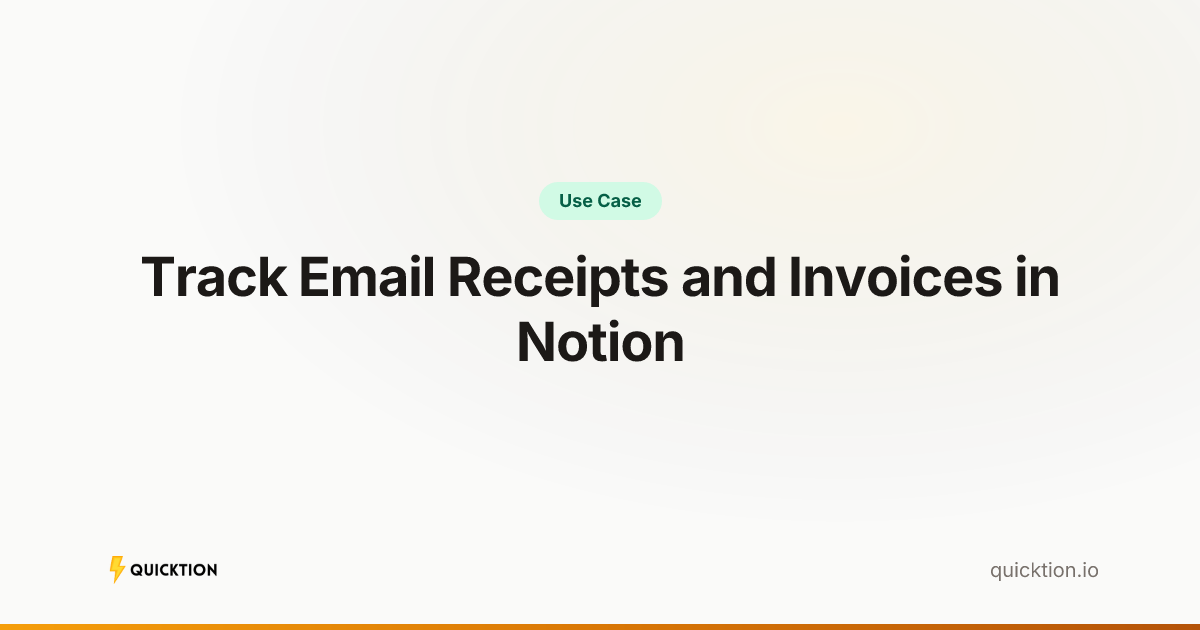 Track Email Receipts and Invoices in Notion