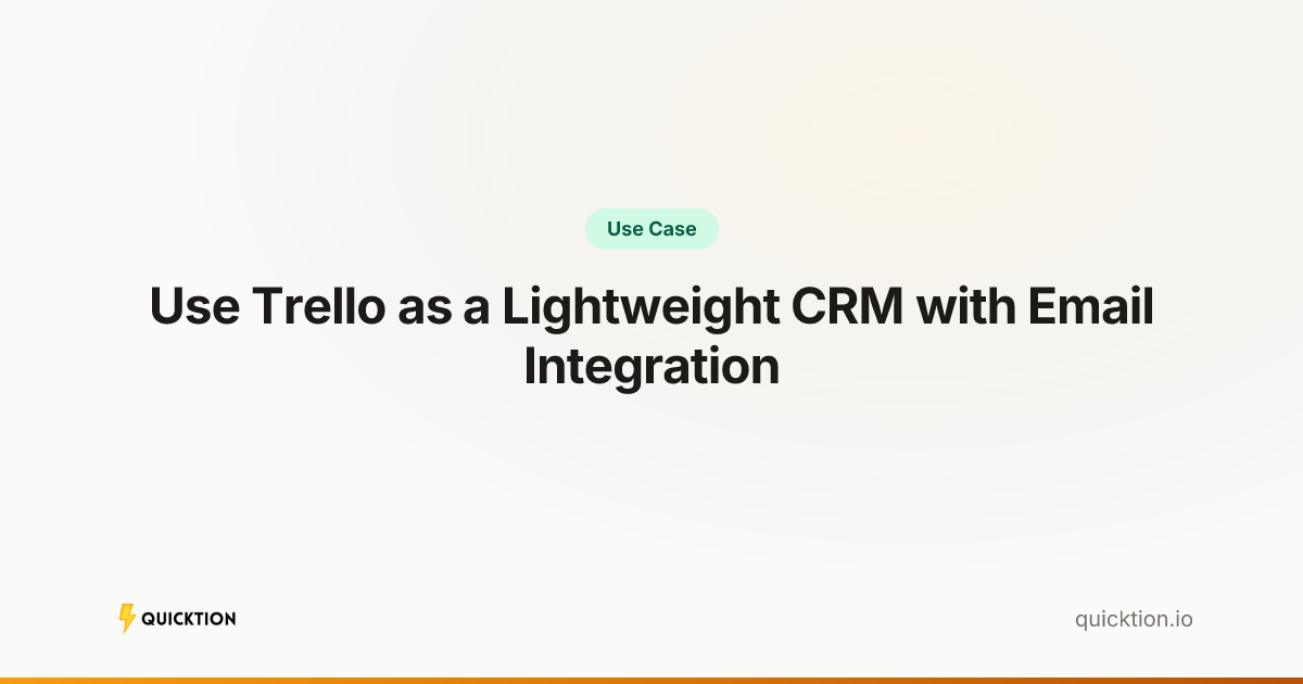 Use Trello as a Lightweight CRM with Email Integration